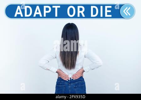 Visualizzazione concettuale adattare o morire, foto concettuale essere flessibile ai cambiamenti per continuare a operare il vostro business Foto Stock