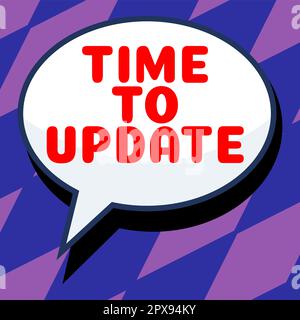 Segno di testo che mostra il tempo di aggiornamento, concetto che significa le informazioni più recenti su una particolare situazione Foto Stock