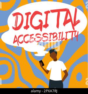Ispirazione che mostra il segno Accessibilità digitale, approccio aziendale tecnologia elettronica che genera i dati di archiviazione ed elaborazione Foto Stock