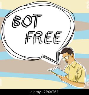 Scrittura a mano segno Bot Free, concetto che significa un programma per computer che funziona automaticamente Internet robot Foto Stock