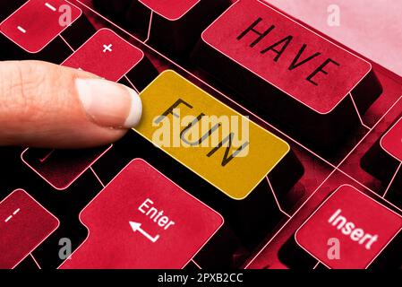 Segno di testo che mostra Divertimento, la foto concettuale augura a qualcuno buon e tempo piacevole quando fanno qualcosa Foto Stock