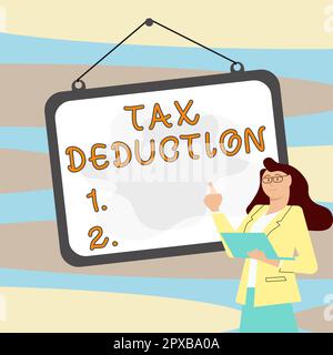 Segno di testo che mostra la deduzione fiscale, importo vetrina aziendale sottratto dal reddito prima di calcolare il debito fiscale Foto Stock