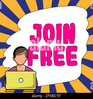 Scrittura testo visualizzato Join Free, Word per l'atto o un'istanza di partecipazione a un gruppo o a un'organizzazione Foto Stock