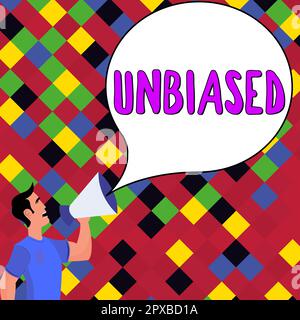 Testo che mostra ispirazione imparziale, approccio aziendale che non mostra pregiudizio per o contro qualcosa, imparziale Foto Stock