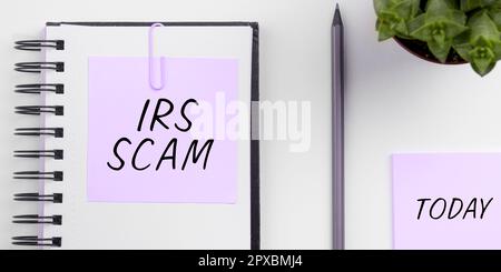 Ispirazione mostrando segno IRS truffa, Business idea ha preso di mira i contribuenti fingendo di essere Internal Revenue Service Foto Stock