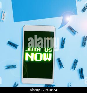 Segno visualizzato Unisciti a noi ora, Panoramica aziendale Iscriviti comunità registrare sito web reclutare qualcuno Iscriviti Foto Stock