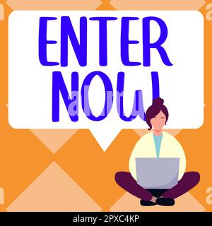 Testo che mostra l'ispirazione partecipa ora, Word per venire o entra in un luogo particolare per essere incluso in un concorso Foto Stock