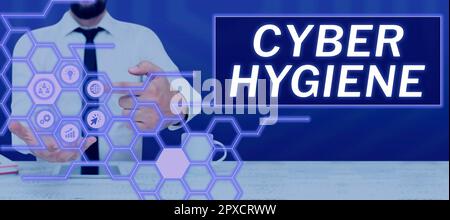 Insegna che mostra Cyber Hygiene, Word scritto sulle misure che gli utenti di computer adottano per migliorare la loro sicurezza informatica Foto Stock