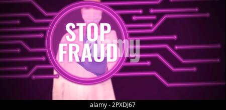 Ispirazione mostrando segno Stop Fraud, Word for campaign consiglia alla gente di guardare fuori le transazioni di denaro più tier Foto Stock