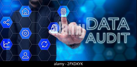 Cartello di testo che mostra Data Audit, Business Showcase Auditing dei dati per valutarne la qualità per uno scopo specifico Foto Stock