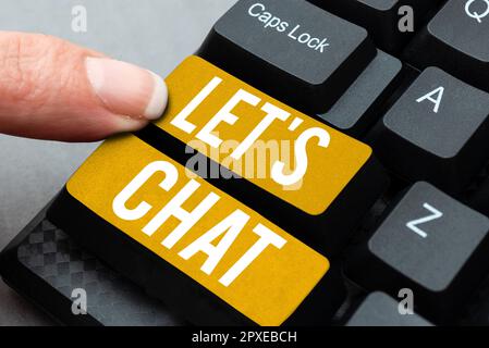 Visualizzazione concettuale LET'S CHAT, Word scritto su invitare la persona a avere una conversazione informale con voi Foto Stock