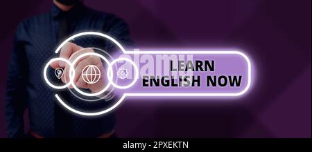 Visualizzazione dei segnali Impara l'inglese ora, Panoramica aziendale Acquisisci o acquisisci conoscenze e competenze in lingua inglese Foto Stock