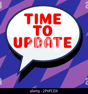 Segno di testo che mostra il tempo di aggiornamento, concetto che significa le informazioni più recenti su una particolare situazione Foto Stock