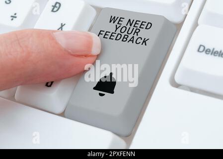 Segno di scrittura della mano abbiamo bisogno del vostro feedback, parola per darci la vostra recensione pensieri commenti cosa migliorare Foto Stock