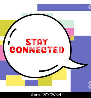 Didascalia di testo che presenta Rimani connesso, approccio aziendale per continuare a comunicare tra di loro e mantenere i contatti Foto Stock