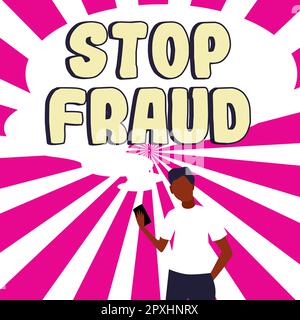 Scrittura che mostra il testo Stop Fraud, campagna idea aziendale consiglia alla gente di guardare fuori le transazioni di denaro più tier Foto Stock