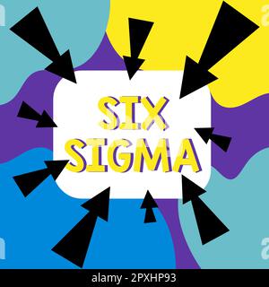Ispirazione che mostra Sign Six Sigma, Panoramica aziendale tecniche di gestione per migliorare i processi aziendali Foto Stock