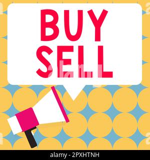Scrittura visualizzazione testo Acquista Vendita, Foto concettuale l'acquisto e la vendita di beni e servizi Trading Merchandising Foto Stock