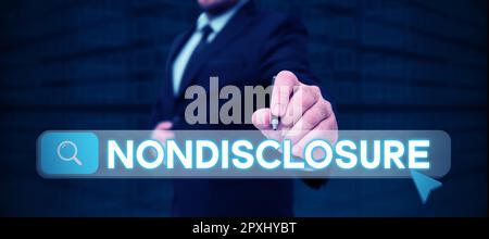 Firma di testo che mostra la non divulgazione, Word scritto su materiale o informazioni confidenziali contrattuali legali Foto Stock
