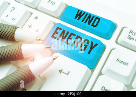 Scrittura a mano Wind Energy, Business Concept il processo mediante il quale il vento viene utilizzato per generare elettricità Foto Stock