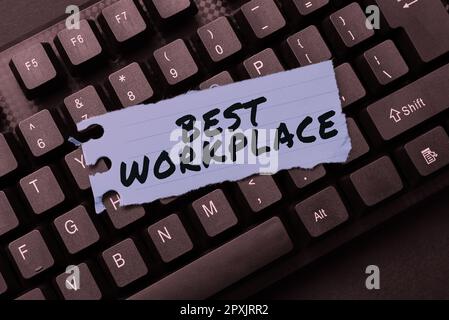 Didascalia concettuale Best Workplace, concetto che significa azienda ideale per lavorare con alta compensazione senza stress Foto Stock