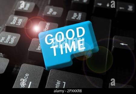 Scrittura visualizzazione testo buon momento, concetto che significa il momento giusto per fare qualcosa o per qualcosa per accadere Foto Stock