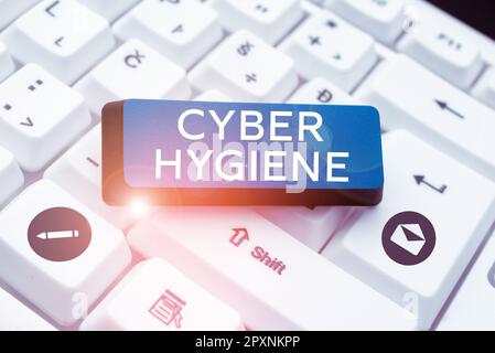 Cartello che mostra Cyber Hygiene, Panoramica aziendale passi che gli utenti di computer adottano per migliorare la loro sicurezza informatica Foto Stock