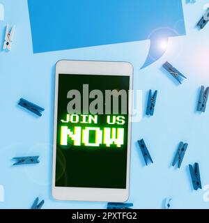 Segno visualizzato Unisciti a noi ora, Panoramica aziendale Iscriviti comunità registrare sito web reclutare qualcuno Iscriviti Foto Stock