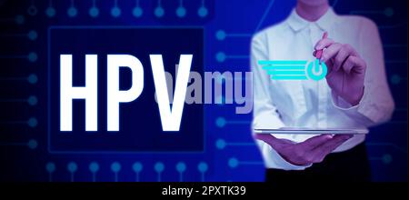 Segno che mostra HPV, Word scritto su Gruppo di virus che influenzano la pelle e le membrane umide Foto Stock