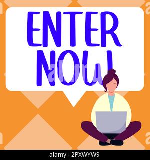 Testo che mostra l'ispirazione partecipa ora, Word per venire o entra in un luogo particolare per essere incluso in un concorso Foto Stock