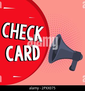 Segno di testo che mostra la carta di controllo, concetto che significa che consente a un titolare di conto di accedere ai fondi nel suo conto Foto Stock