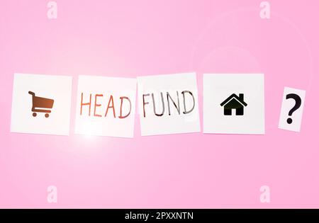 Scrittura che mostra il testo Head Fund, concetto che significa pool di capitale da investitori accreditati o istituzionali Foto Stock