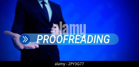 Segno di testo che mostra Proofreading, Word per atto di lettura e marcatura ortografia, grammatica e errori di sintassi Foto Stock