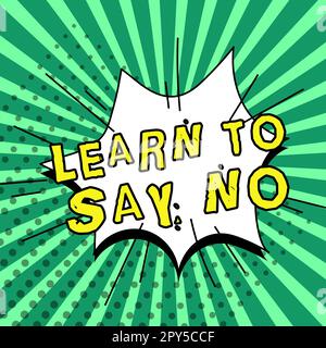 Scrittura visualizzazione testo Impara a dire No Business showcase non esitate dire che non si desidera o fare qualcosa Foto Stock
