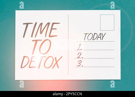Segno che mostra il tempo a Detox. Parola scritta sul momento per la salute di nutrizione di dieta il trattamento di dipendenza pulisce Foto Stock