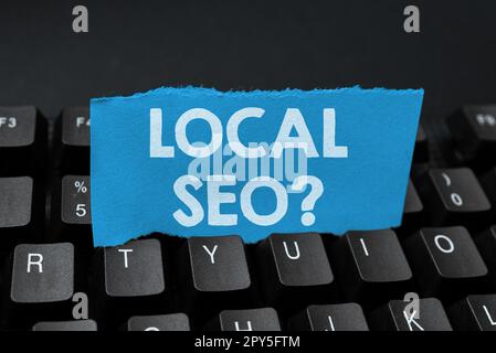 Cartello di testo con l'indicazione Seo locale. Idea di affari incredibilmente senso efficace introdurre il vostro commercio vicino in linea sul mercato Foto Stock