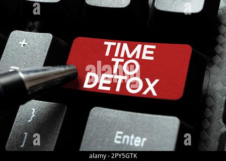 Segno che mostra il tempo a Detox. Business concetto momento per la dieta Nutrizione salute trattamento di dipendenza pulizia Foto Stock