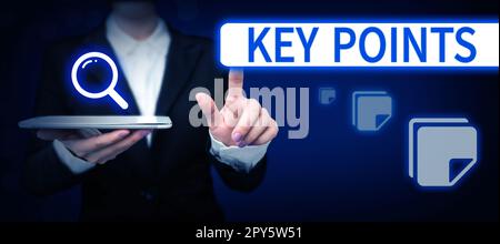 Segno che visualizza i punti chiave. Foto concettuale pezzo di informazione più importante che viene detto o scritto Foto Stock