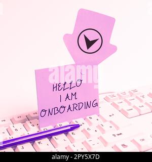 Scrittura visualizzazione testo Ciao sono Onboarding. Business Concept processo d'azione per l'integrazione di un nuovo dipendente in un'organizzazione Foto Stock