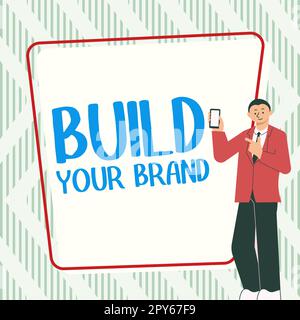Cartello di testo che mostra Build Your Brand. Foto concettuale fare un'identità commerciale Pubblicità di marketing Foto Stock