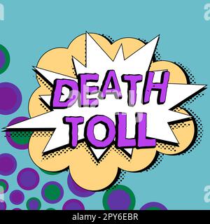 Testo che mostra ispirazione morte Toll. Business Concept il numero di morti derivanti da un particolare incidente Foto Stock