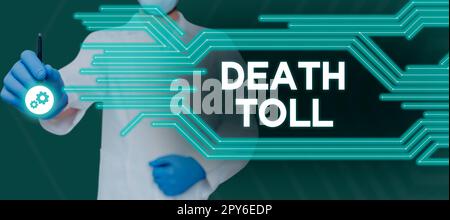 Testo che mostra ispirazione morte Toll. Concetto di Internet il numero di morti derivanti da un particolare incidente Foto Stock