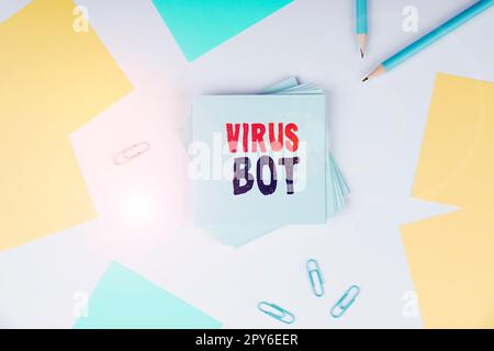 Scrittura a mano del testo Virus Bot. Concetto che significa malware autopropagante dannoso progettato per infettare un host Foto Stock