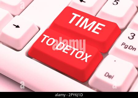 Scrittura a mano del testo tempo a Detox. Il momento di concetto del Internet per la salute di nutrizione di dieta il trattamento di dipendenza pulisce Foto Stock