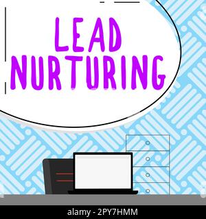 Didascalia concettuale Lead Nurturing. Metodo di approccio aziendale per costruire un rapporto con i potenziali clienti Foto Stock
