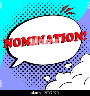 Didascalia di testo che presenta Nomination. Internet Concept formalmente scegliendo qualcuno candidato ufficiale per un Premio Foto Stock