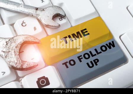 Didascalia di testo che presenta il tempo di follow-up. Concetto significato richiesta dell'attività precedente o continuazione delle informazioni Foto Stock