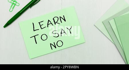 Scrittura visualizzazione testo Impara a dire No Parola scritta su non esitate dire che non si desidera o fare qualcosa Foto Stock