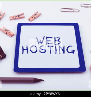 Scrittura visualizzazione testo Web Hosting. Parola per l'attività di fornire spazio di archiviazione e l'accesso ai siti Web Foto Stock