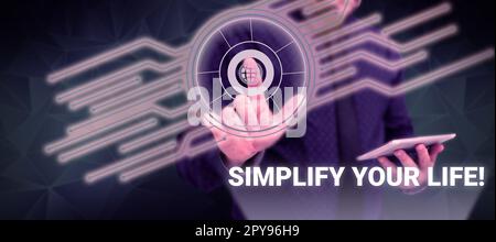 Scrittura a mano testo semplificare la vostra vita. Parola scritta su messo a fuoco su importante e lasciare qualcun altro preoccuparsi di meno di uno Foto Stock